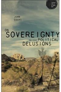 On Sovereignty and Other Political Delusions