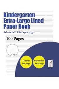 Kindergarten Extra-Large Lined Paper Book (Advanced 13 lines per page)