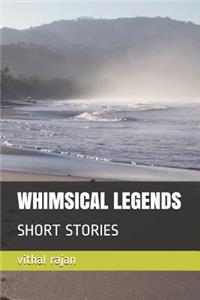 Whimsical Legends
