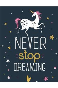Never Stop Dreaming