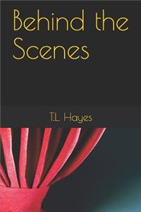 Behind the Scenes