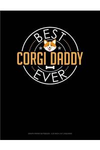 Best Corgi Daddy Ever