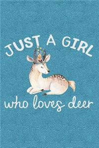 Just a Girl Who Loves Deer