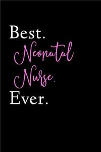 Best Neonatal Nurse Ever