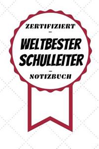 Notizbuch - Zertifiziert - Weltbester - Schulleiter