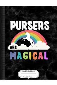 Pursers Are Magical Composition Notebook