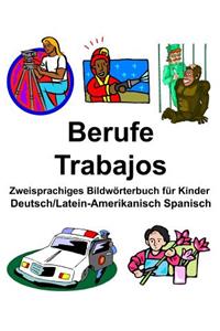 Deutsch-Latein-Amerikanisch Spanisch Berufe/Trabajos Zweisprachiges Bildwörterbuch für Kinder