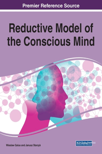 Reductive Model of the Conscious Mind