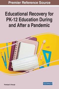 Educational Recovery for PK-12 Education During and After a Pandemic