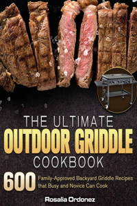 The Ultimate Outdoor Griddle Cookbook
