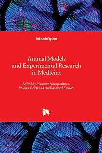 Animal Models and Experimental Research in Medicine