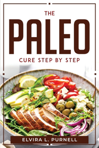 The Paleo Cure Step by Step