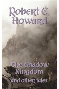 The Shadow Kingdom and Other Tales