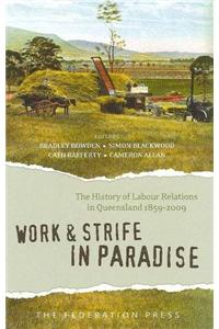 Work and Strife in Paradise