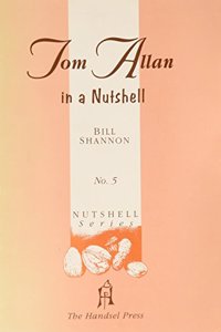 Tom Allan in a Nutshell