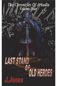 Last Stand of Old Heroes