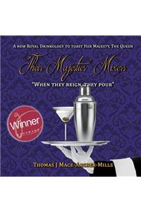 Their Majesties’ Mixers