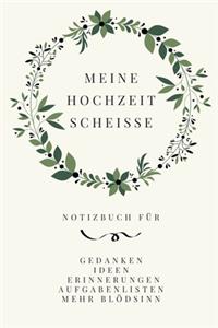Meine Hochzeit Scheiße