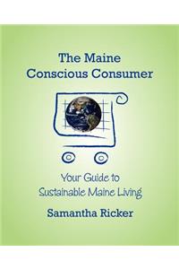 The Maine Conscious Consumer