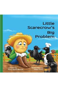 Little Scarecrow's Big Problem