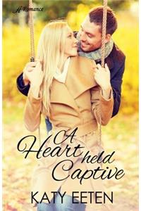A Heart Held Captive