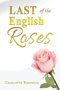 Last of the English Roses