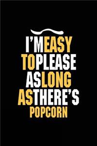 I'm Easy To Please As Long As There's Popcorn