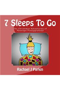 7 Sleeps To Go