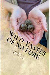 Wild Taste of Nature