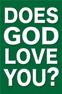 Does God Love You?