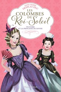 Les colombes du Roi Soleil 12