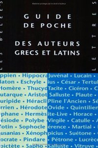 Guide de Poche Des Auteurs Grecs Et Latins