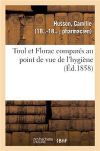 Toul Et Florac Comparés Au Point de Vue de l'Hygiène