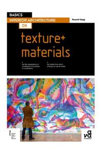 Basics Interior Architecture 05: Texture + Materials