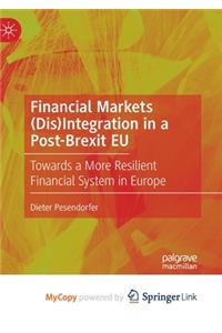 Financial Markets (Dis)Integration in a Post-Brexit EU