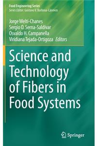 Science and Technology of Fibers in Food Systems