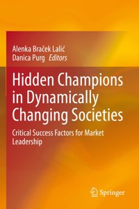 Hidden Champions in Dynamically Changing Societies