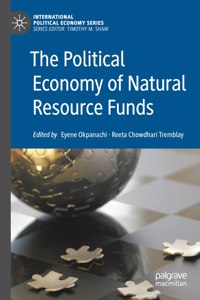 Political Economy of Natural Resource Funds