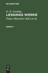 G. E. Lessing: Lessings Werke. Band 5