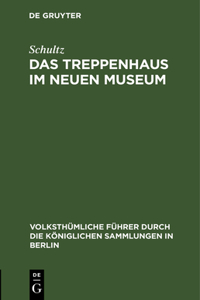 Das Treppenhaus Im Neuen Museum