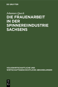 Die Frauenarbeit in Der Spinnereiindustrie Sachsens