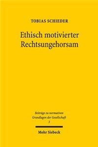 Ethisch motivierter Rechtsungehorsam