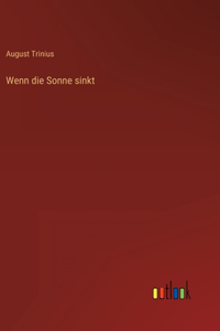 Wenn die Sonne sinkt