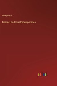 Bossuet and His Contemporaries