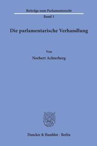 Die Parlamentarische Verhandlung