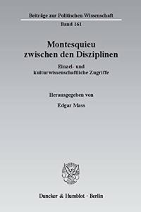 Montesquieu Zwischen Den Disziplinen