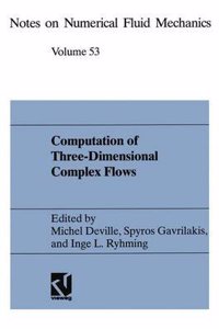 Computation of Three-Dimensional Complex Flows