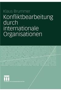 Konfliktbearbeitung Durch Internationale Organisationen