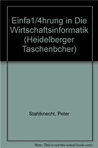 Einfa1/4hrung in Die Wirtschaftsinformatik