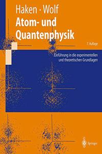 Atom- Und Quantenphysik: Einf Hrung in Die Experimentellen Und Theoretischen Grundlagen